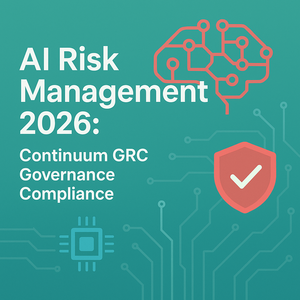 AI Risk Management 2026: Continuum GRC Governance Compliance