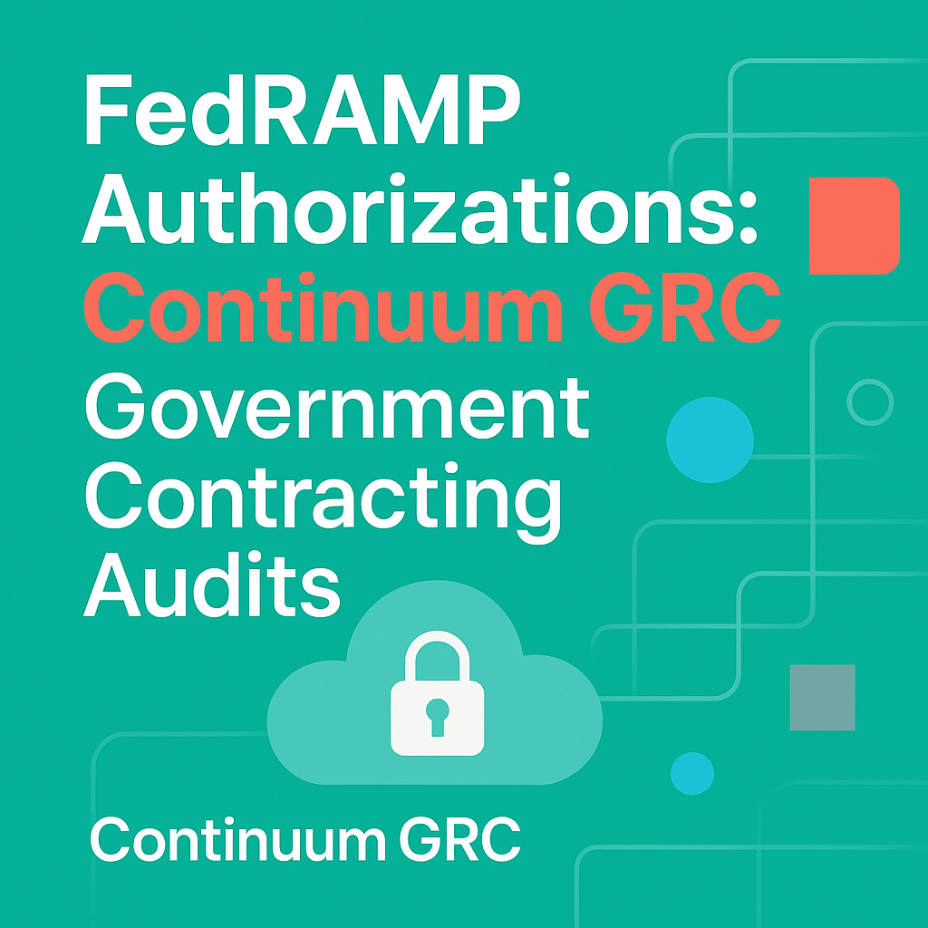 FedRAMP Authorizations: Continuum GRC Government Contracting Audits