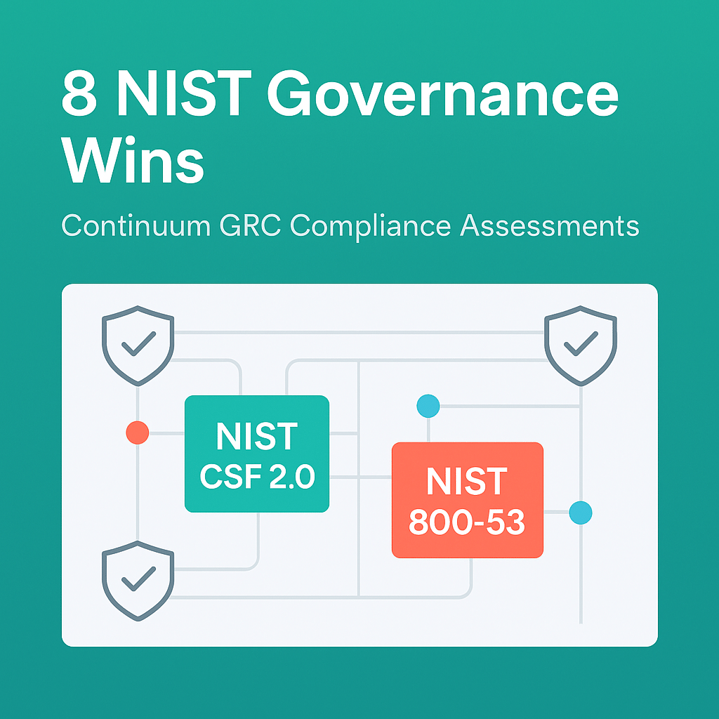 8 NIST Governance Wins with Continuum GRC Compliance Assessments