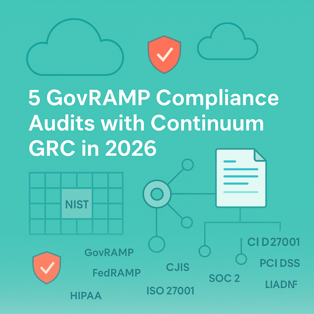 5 GovRAMP Compliance Audits with Continuum GRC in 2026
